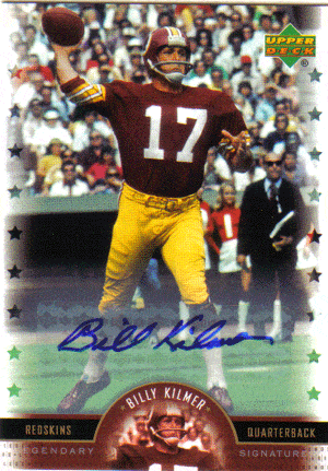 Autographed Football Cards Billy Kilmer Autographed UD Legendary Signatures