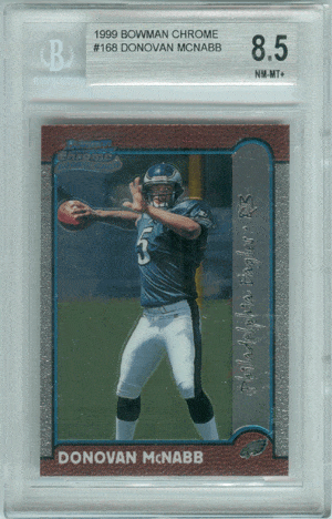 Graded Football Cards Donovan McNabb 1999 Bowman Chrome Rookie Card